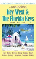 June Keith's Key West  The Florida Keys: A Guide to the Coral Islands 0974352497 Book Cover
