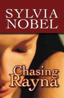 Chasing Rayna 0966110544 Book Cover
