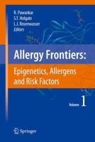 Allergy Frontiers:Epigenetics, Allergens and Risk Factors 4431998233 Book Cover