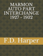 MARMON AUTO PART INTERCHANGE 1927 - 1932 B08WK6GJZ4 Book Cover