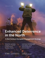 Enhanced Deterrence in the North: A 21st Century European Engagement Strategy 1442280492 Book Cover