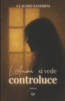 L'Anima si vede controluce B0G4LVT965 Book Cover