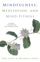 Mindfulness, Meditation and Mind Fitness 1573242969 Book Cover
