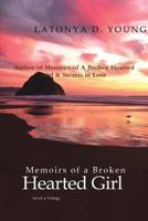 Memoirs of a Broken Hearted Girl 1312149825 Book Cover