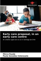 Early care proposal, in an early care centre 6202712562 Book Cover