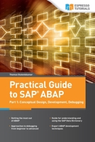 Practical Guide to SAP ABAP: Part 1: Performance, Enhancements, Transports 1530273064 Book Cover