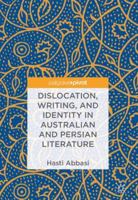 Dislocation, Writing, and Identity in Australian and Persian Literature 3319964836 Book Cover