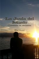 La Jaula del Miedo 131246495X Book Cover