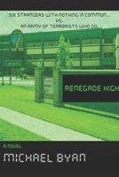Renegade High B0FK2VHGSB Book Cover