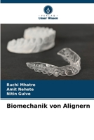 Biomechanik von Alignern (German Edition) 6207981928 Book Cover