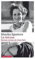 La intrusa : retrato íntimo de Gala Dalí 8410317966 Book Cover