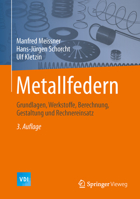 Metallfedern: Grundlagen, Werkstoffe, Berechnung, Gestaltung Und Rechnereinsatz 3642391222 Book Cover