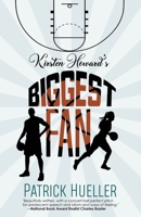 Kirsten Howard's Biggest Fan 1947796364 Book Cover