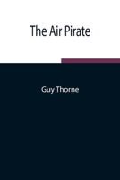 The Air Pirate 1517621577 Book Cover