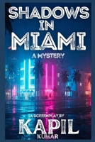 SHADOWS IN MIAMI B0DV39V37J Book Cover