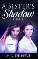 A Sister's Shadow 1545230404 Book Cover