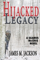 Hijacked Legacy 1943166390 Book Cover