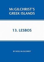 Lesbos: McGilchrist's Greek Islands Book 13 1907859101 Book Cover