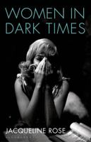 Women in Dark Times 1408845164 Book Cover