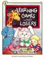 Learning Games Without Losers (Kids' Stuff) 0865300399 Book Cover