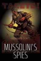 Mussolini's Spies: Italian Military Espionage, 1940-1943 1936274485 Book Cover