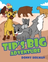 Tip's Big Adventure 1955531560 Book Cover
