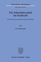 Die Nebentaterschaft Im Strafrecht: Ein Beitrag Zu Einer Personalen Tatherrschaftslehre 3428077954 Book Cover