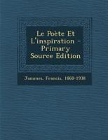 Le Po�te Et L'inspiration 1022597949 Book Cover
