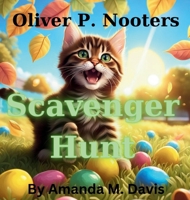 Oliver P. Nooters Scavenger Hunt 1967665559 Book Cover