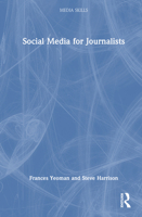 Social Media for Journalists (Media Skills) 1032744170 Book Cover