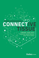 Connective Tissue: Finding Your Path Through Mentorship and Resilience B0GFSVS8Y2 Book Cover