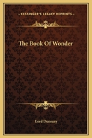 The Book of Wonder 1532739834 Book Cover