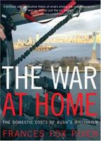 The War at Home: The Domestic Costs of Bush's Militarism 1565849353 Book Cover