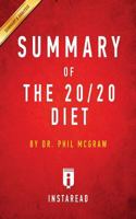 Summary of The 20/20 Diet: by Phil McGraw Includes Analysis 1945251840 Book Cover