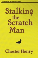 Stalking the Scratch Man 1951130251 Book Cover