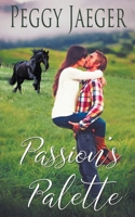 Passion's Palette ( The MacQuire Women Series, book 5) 1509216324 Book Cover