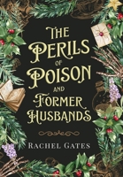 Perils of Poison and Former Husbands 1967649243 Book Cover