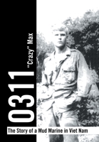 0311 - The Story of a Mud Marine in Viet Nam 1664158103 Book Cover