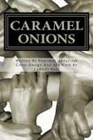 Caramel Onions 0615579183 Book Cover