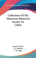 Collections Of The Minnesota Historical Society V6 1165349108 Book Cover