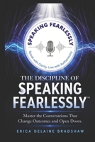 The Discipline of Speaking Fearlessly B0HG5Z4DMD Book Cover
