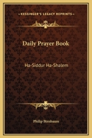 Daily Prayer Book: Ha-Siddur Ha-Shalem 0884820548 Book Cover
