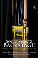 Sociologists Backstage 0415870933 Book Cover