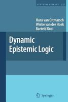 Dynamic Epistemic Logic (Synthese Library) 1402069081 Book Cover