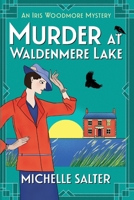 Murder at Waldenmere Lake 1837510490 Book Cover