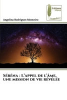 Séréna: L'appel de l'âme, une mission de vie révélée (French Edition) 6207815149 Book Cover