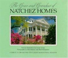 The Grace and Grandeur of Natchez Homes (South/South Coast) 0896582264 Book Cover
