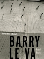 Barry Le Va: The Aesthetic Aftermath 0816694680 Book Cover