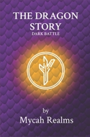 The Dragon Story: Dark Battle (book 4) B09ZT45MB9 Book Cover