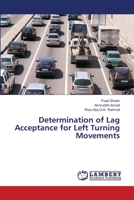Determination of Lag Acceptance for Left Turning Movements 3659482528 Book Cover